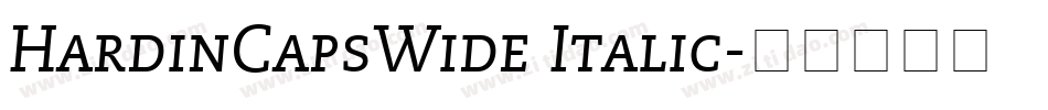 HardinCapsWide Italic字体转换